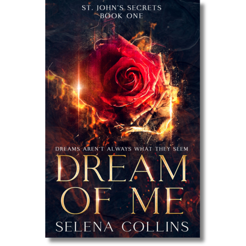 Book cover of Dream of Me by Selena Collins